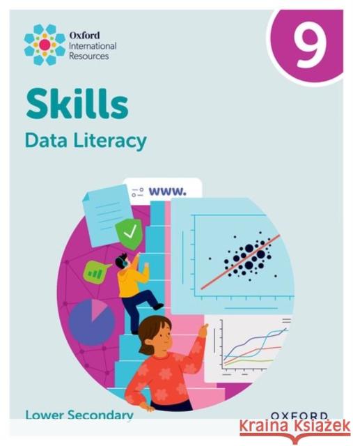 Oxford International Skills: Data Literacy: Practice Book 9 Lisa Greenstein 9781382045568