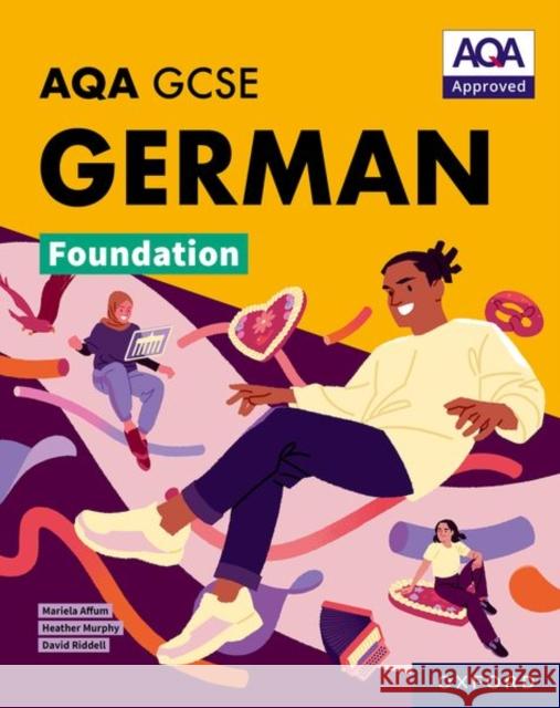 AQA GCSE German Foundation: AQA Approved GCSE German Foundation Student Book Riddell, David 9781382045841