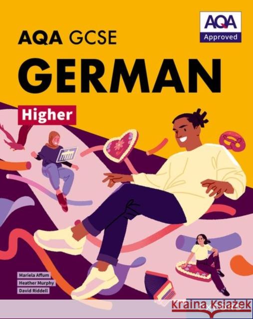 AQA GCSE German Higher: AQA Approved GCSE German Higher Student Book David Riddell 9781382045896