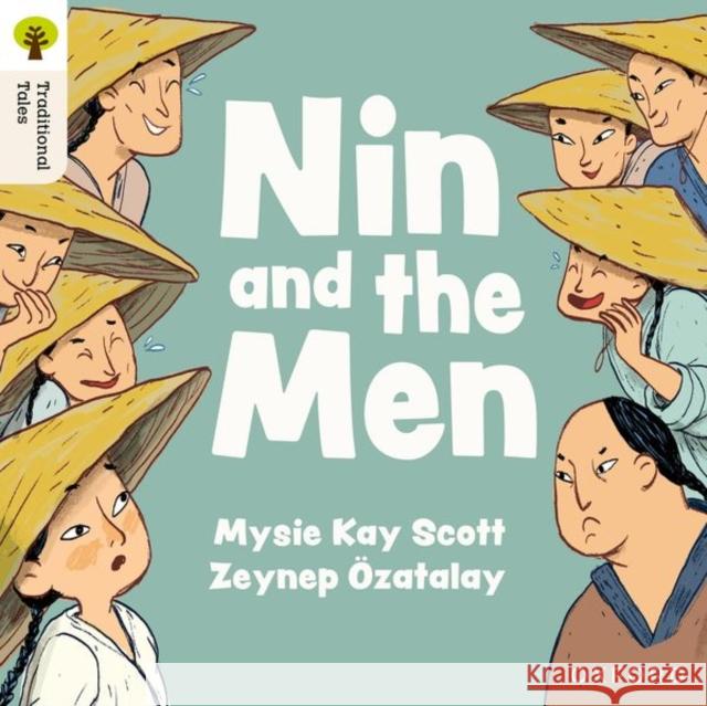 Oxford Reading Tree Traditional Tales: Level 1+: Nin and the Men Scott, Mysie Kay 9781382046282 Oxford University Press