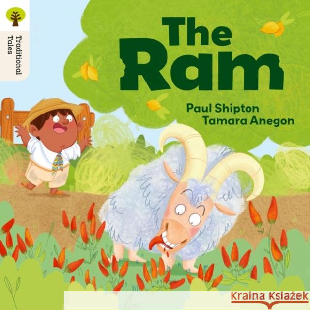 Oxford Reading Tree Traditional Tales: Level 2: The Ram Paul Shipton 9781382046374 Oxford University Press