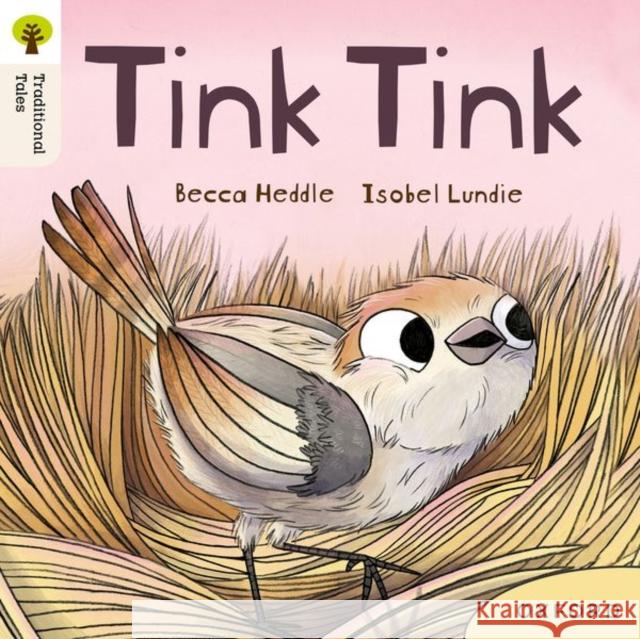 Oxford Reading Tree Traditional Tales: Level 3: Tink Tink Becca Heddle 9781382046435 Oxford University Press