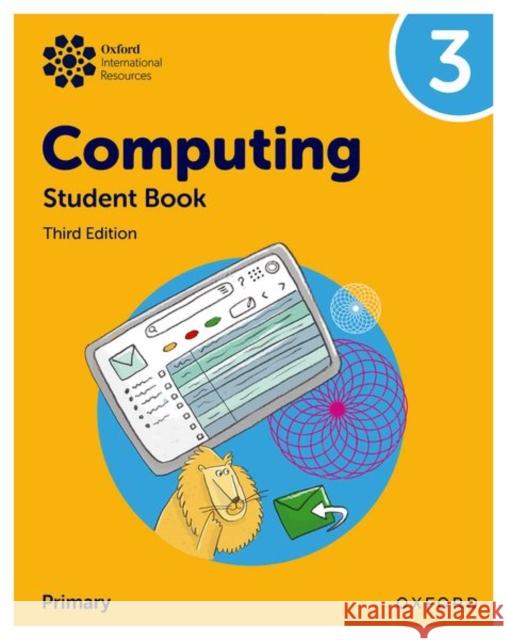 Oxford International Primary Computing: Student Book 3 Held, Karl 9781382047340