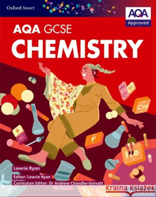 Oxford Smart AQA GCSE Sciences: Chemistry Student Book Lawrie Ryan 9781382051460