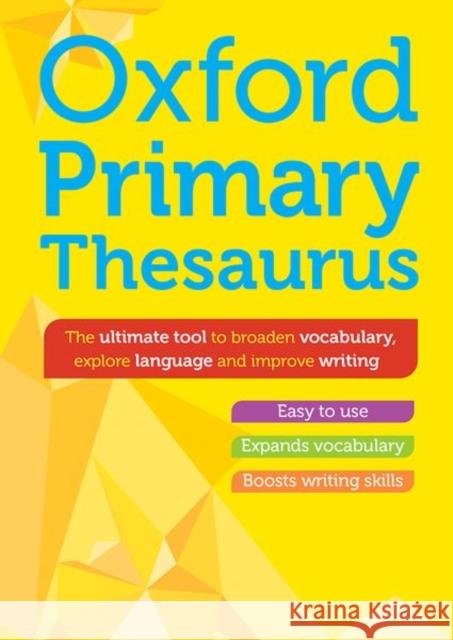 Oxford Primary Thesaurus Oxford Dictionaries 9781382051569