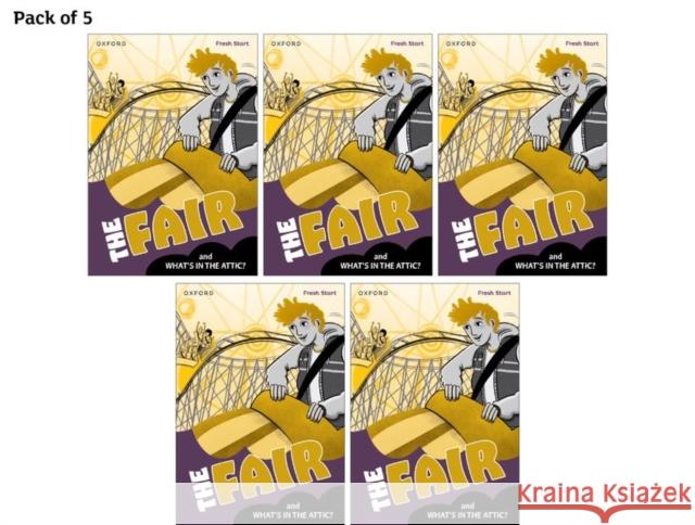 Read Write Inc. Fresh Start Readers: Book 7: The Fair & What's in the Attic? - Pack of 5 Catherine Baker 9781382052849 Oxford University Press