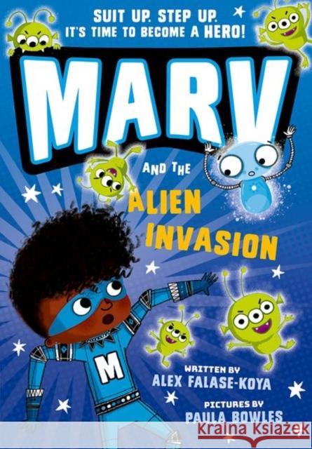 Marv and the Alien Invasion Falase-Koya, Alex 9781382053853