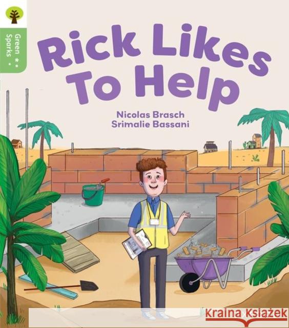 Oxford Reading Tree Green Sparks: Level 5: Rick Likes to Help Nicolas Brasch 9781382057141 Oxford University Press