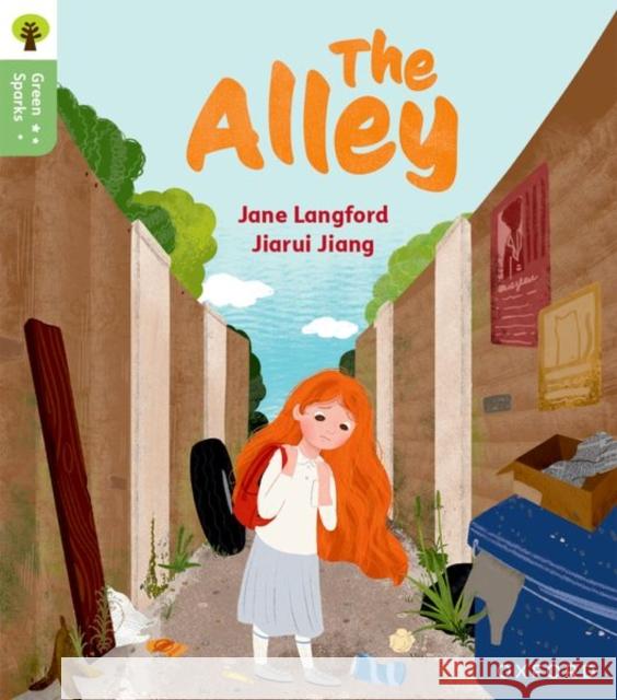 Oxford Reading Tree Green Sparks: Level 6: The Alley Langford, Jane 9781382057219 Oxford University Press