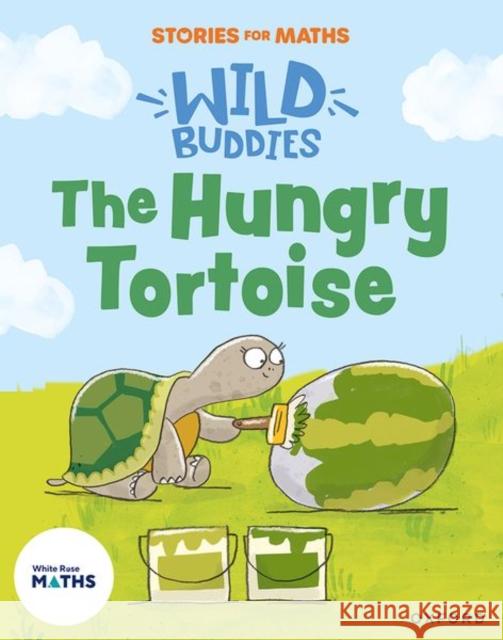 Stories for Maths: The Hungry Tortoise Jones 9781382057813