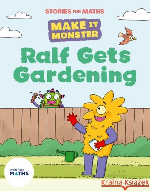 Stories for Maths: Ralf Gets Gardening Greengrass  9781382057950