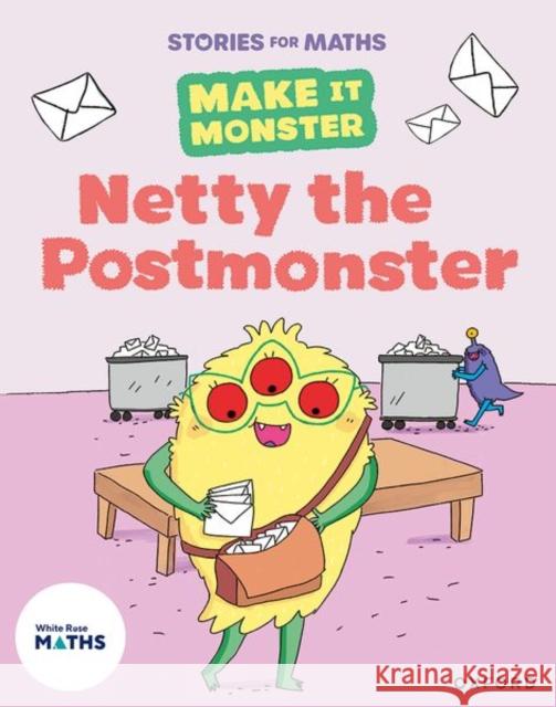 Stories for Maths: Netty the Postmonster Greengrass  9781382057998