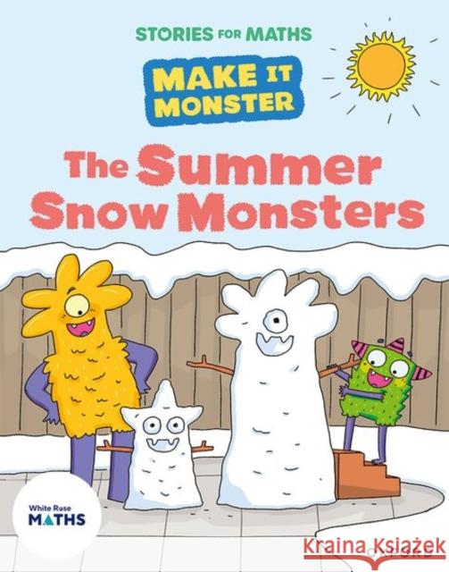 Stories for Maths: The Summer Snow Monsters Russ 9781382058025