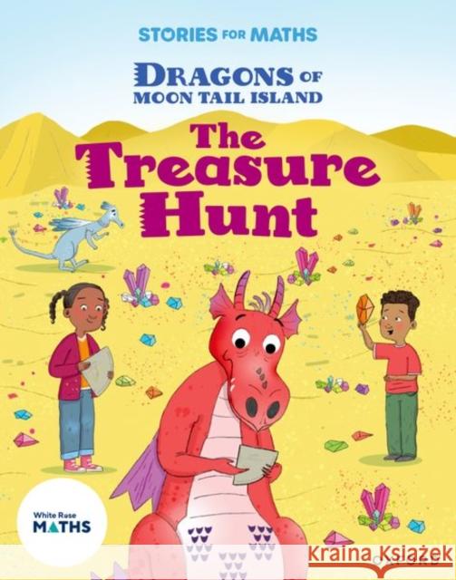 Stories for Maths: Oxford Reading Level 8: The Treasure Hunt Wilkinson 9781382058223