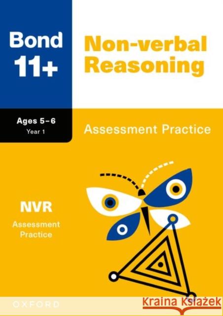 Bond 11+: Bond 11+ Non-verbal Reasoning Assessment Practice Age 5-6 Primrose  9781382060868