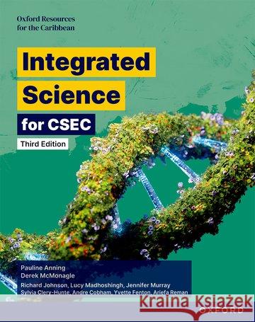Integrated Science for CSEC: Third Edition Sylvia Clery-Hunte 9781382064064