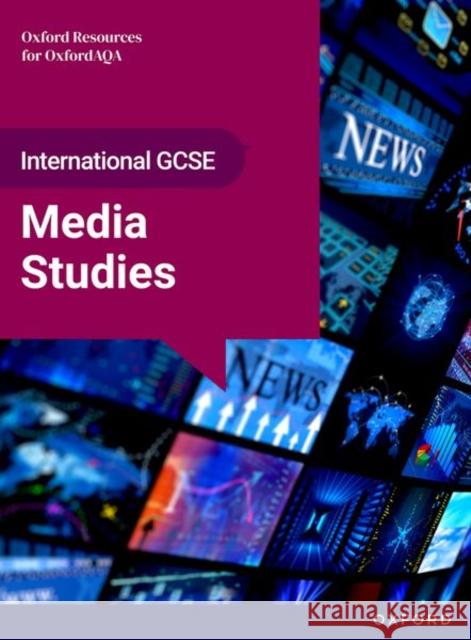 OxfordAQA International GCSE Media Studies (9257): Student Book Steff Hutchinson 9781382066839