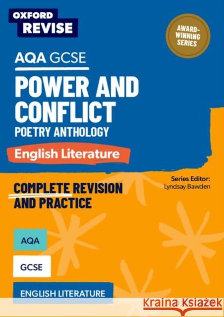 Oxford Revise: AQA GCSE English Literature: Power and Conflict Poetry Anthology Lyndsay Bawden 9781382067560 Oxford University Press