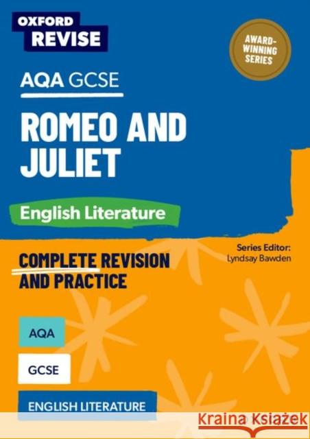 Oxford Revise: AQA GCSE English Literature: Romeo and Juliet Naughton, Julia 9781382067621 Oxford University Press