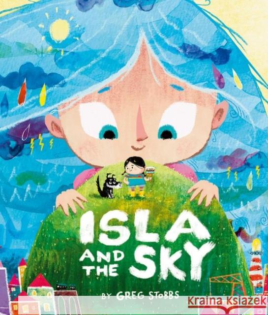 Isla and the Sky Stobbs, Greg 9781382069809
