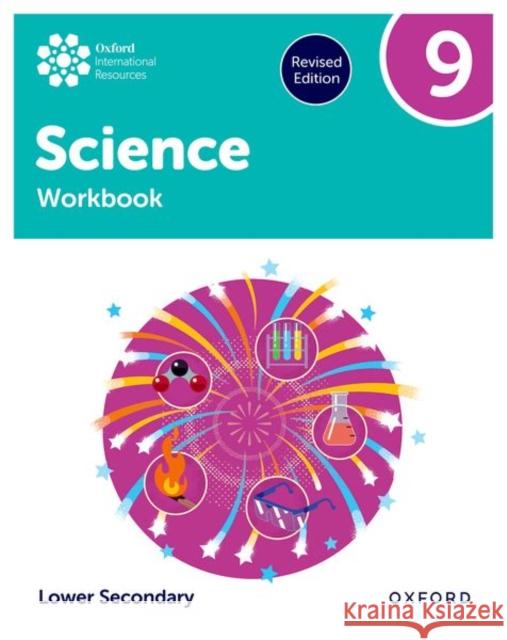 Oxford International Science: Workbook 9 (Lower Secondary) Fox-Charles, Alyssa 9781382072212