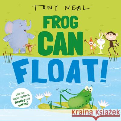 Frog Can Float!: Volume 8 Tony Neal 9781382072274 Oxford Children's