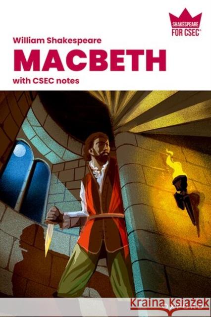 Shakespeare for CSEC: Macbeth with CSEC Notes 2nd Edition Gibbs, Simone 9781382082105