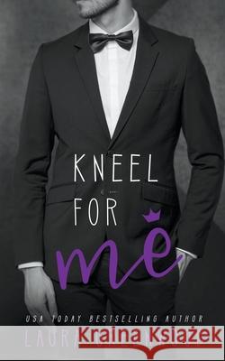 Kneel For Me Laura Greenwood 9781386166405 Drowlgon Press