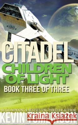 Citadel: Children of Light Kevin Tumlinson 9781386405856 Draft2digital