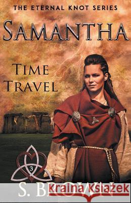 Samantha: Time Travel S Brown 9781386492153 Draft2digital