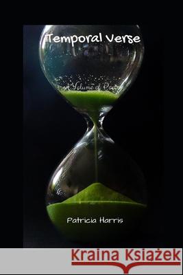 Temporal Verse Patricia Harris 9781386556558 Draft2digital