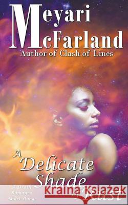 A Delicate Shade of Rust Meyari McFarland 9781386628071