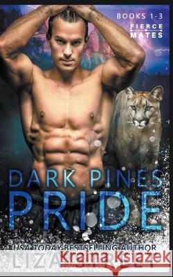 The Dark Pines Pride: Books 1-3 Liza Street 9781386637356 Draft2digital