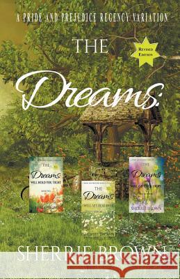 The Dreams Sherrie Brown 9781386644712 Sherrie Brown