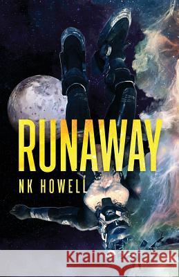 Runaway N. K. Howell 9781386690085 NK Howell