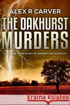 Oakhurst Murders Duology Alex R Carver 9781386783312