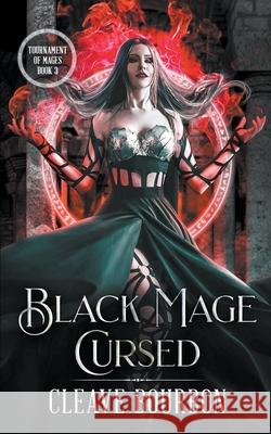 Black Mage: Cursed Cleave Bourbon 9781386809265