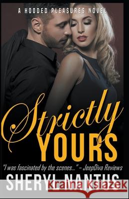 Strictly Yours Sheryl Nantus 9781386913467