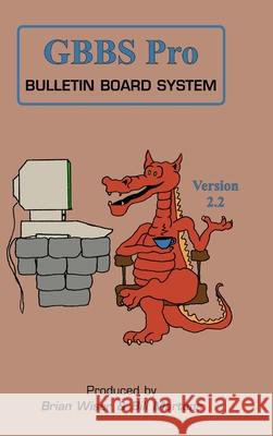 GBBS Pro Bulletin Board System Martens, Bill 9781387001699