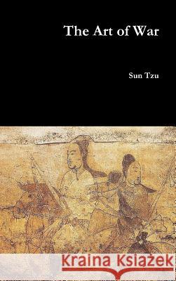 The Art of War Sun Tzu 9781387003921 Lulu.com