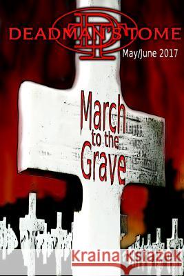 March to the Grave Christopher Pulo Pete Clark David J. Wing 9781387004218
