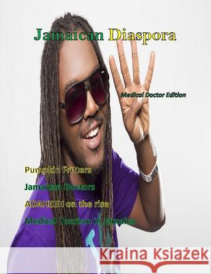 Jamaican Diaspora: MD Edition Janice Maxwell 9781387010257 Lulu.com