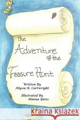 The Adventure of  Treasure Hunt Alyssa Cartwright 9781387027446