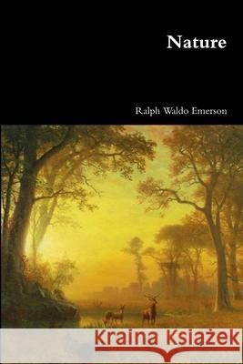 Nature Ralph Waldo Emerson 9781387028900