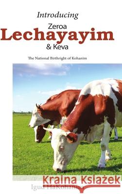Introducing Zeroa, Lechayayim and Keva Hardcover Rabbi Peretz Rivkin 9781387029006