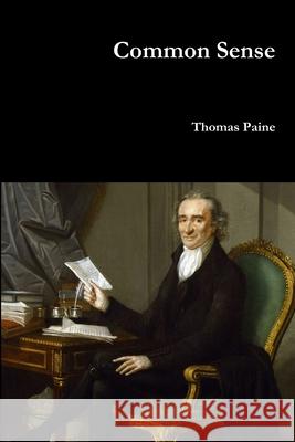 Common Sense Thomas Paine 9781387029587 Lulu.com