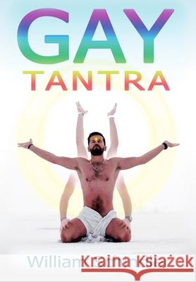 Gay Tantra 2nd edition hardcover William Schindler 9781387031474 Lulu.com