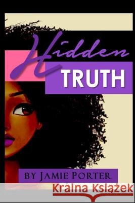Hidden Truth Jamie Porter 9781387041343