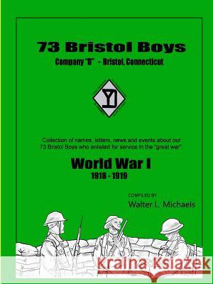 73 Bristol Boys Walter Michaels 9781387050345 Lulu.com