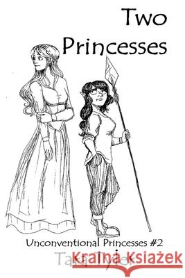 Two Princesses Tara Tyler 9781387060542 Lulu.com